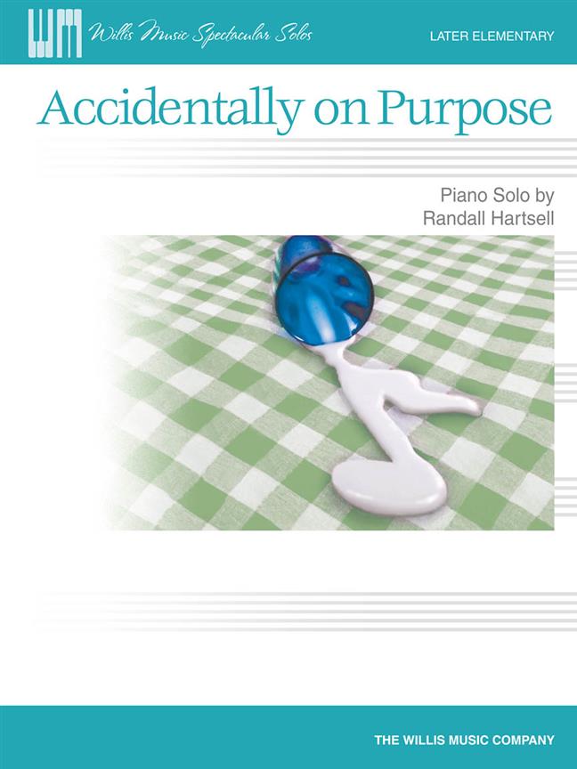 Accidentally on Purpose